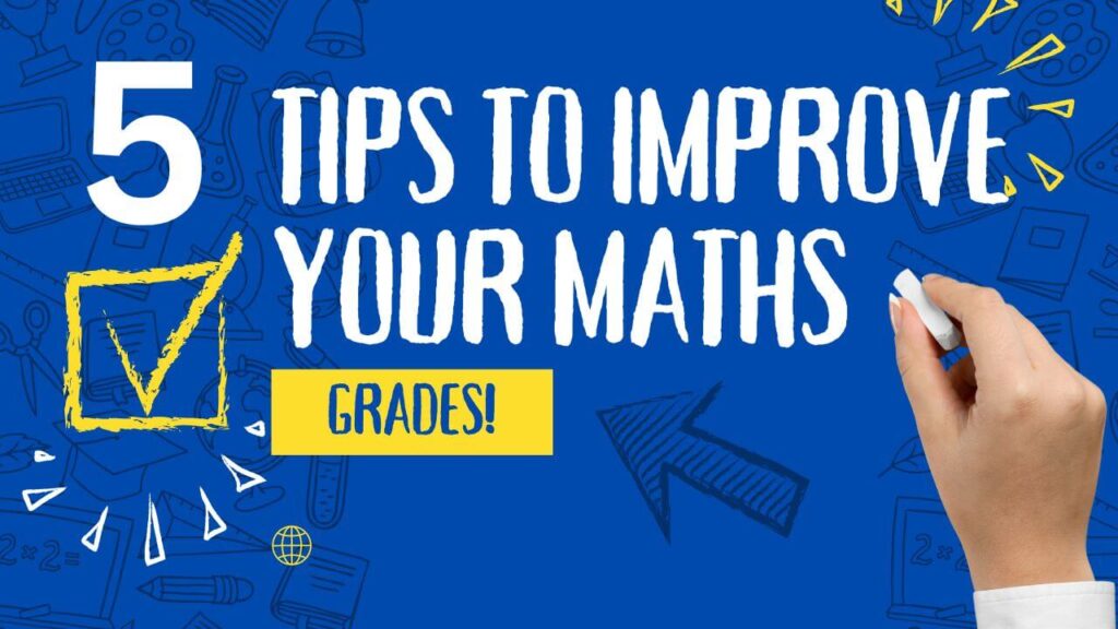 5 Tips to Improve Your Math Grades