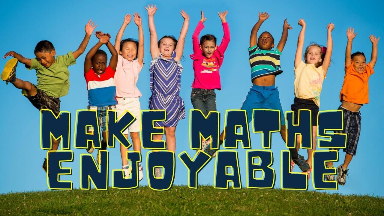 Make Math Enjoyable