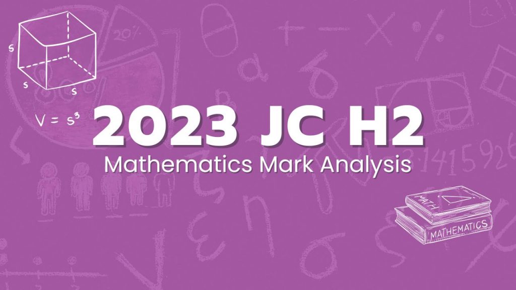 2023 JC H2 Mathematics Mark Analysis